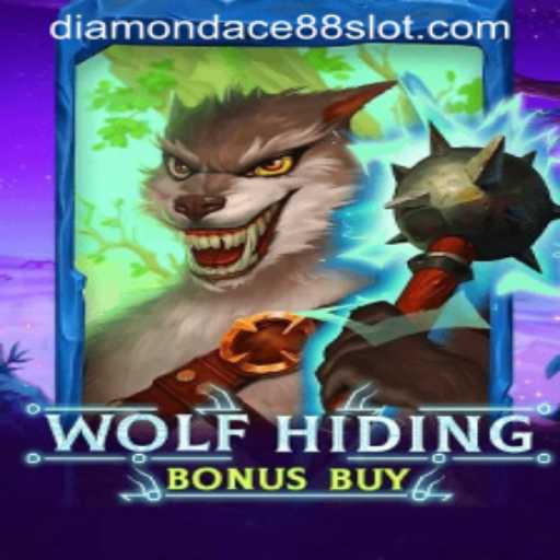 Discover the Thrills of WolfHidingBonusBuy with DiamonDace88